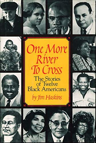 Imagen de archivo de One More River to Cross : The Stories of Twelve Black Americans a la venta por Better World Books