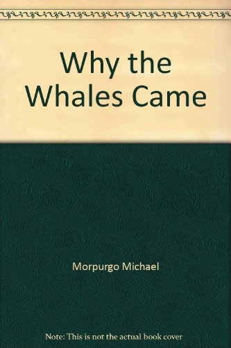 Stock image for Why the Whales Came for sale by ThriftBooks-Atlanta