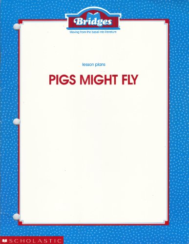 9780590429351: [ Pigs Might Fly King-Smith, Dick ( Author ) ] { Paperback } 1990