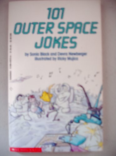 101 Outer Space Jokes (101 Joke Book) (9780590429726) by Sonia Black; Devra Newberger