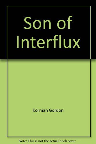 Beispielbild fr Son of Interflux zum Verkauf von ThriftBooks-Atlanta