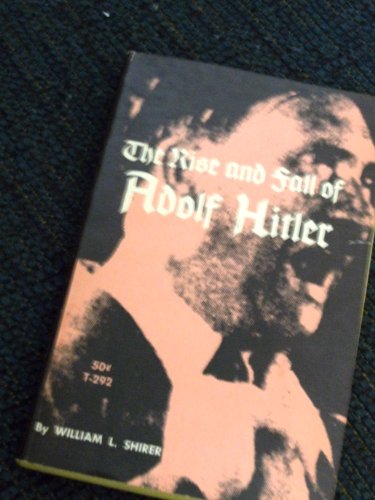 Stock image for The Rise and Fall of Adolf Hitler for sale by Gulf Coast Books