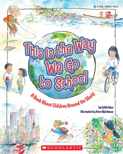 9780590431620: This Is the Way We Go to School: A Book About Children Around the World