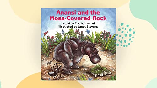 Stock image for Anansi and the moss-covered rock for sale by Your Online Bookstore