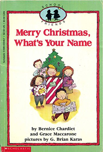 Stock image for Merry Christmas, What's Your Name? (School Friends) for sale by Wonder Book