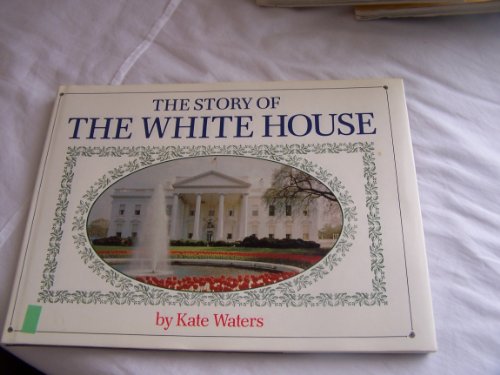 Beispielbild fr The Story of the White House zum Verkauf von Better World Books: West