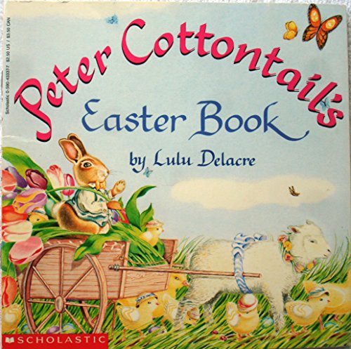 Peter Cottontail's Easter book (9780590433389) by Delacre, Lulu