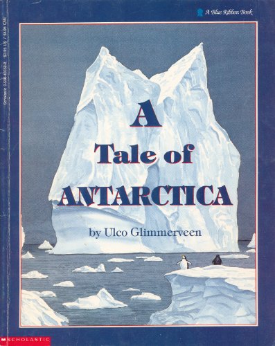 Imagen de archivo de A Tale of Antarctica a la venta por Better World Books: West