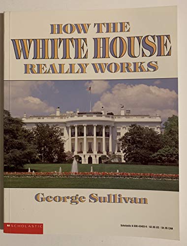 Imagen de archivo de How the White House Really Works a la venta por Better World Books: West