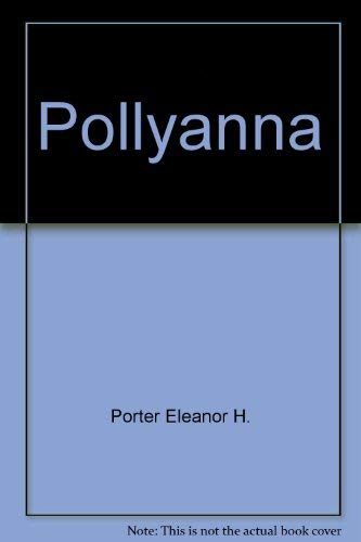 Beispielbild fr Pollyanna zum Verkauf von Wonder Book