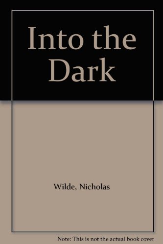 Imagen de archivo de Into the Dark a la venta por Better World Books