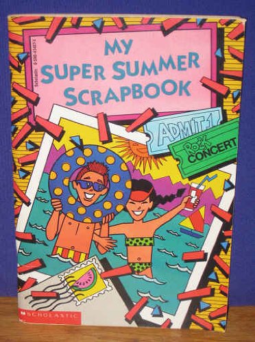 Stock image for My Super Summer Scrapbook for sale by Wonder Book