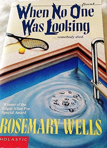 When No One Was Looking...Someone Died (9780590435147) by Wells, Rosemary