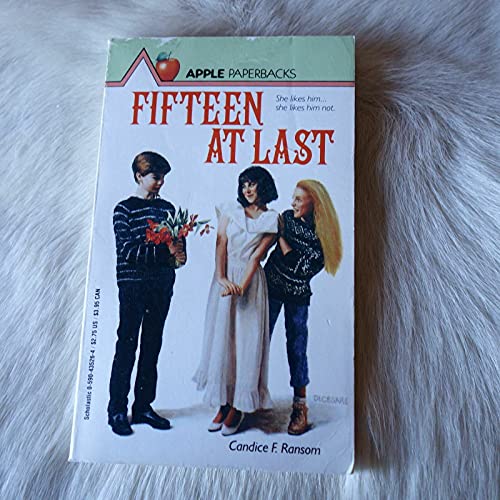 Fifteen at Last (9780590435260) by Candice F. Ransom