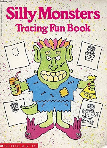 Silly Monsters Tracing Fun (9780590435314) by Berger, Joan; Braun, Karen; Sperling, Anita