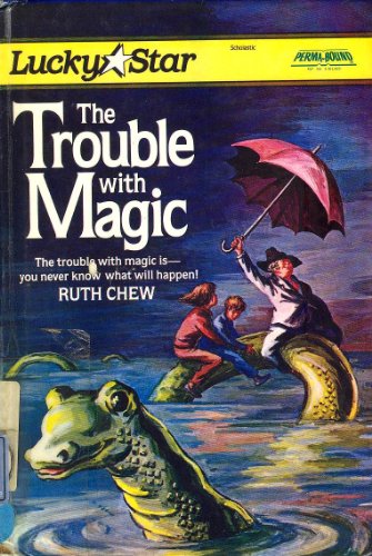 The Trouble with Magic (9780590436175) by Chew, Ruth