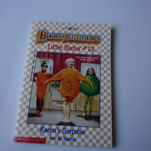 Stock image for Karen's Surprise: Baby-Sitters Little Sister #13 for sale by Top Notch Books