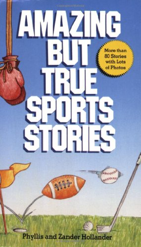 Beispielbild fr Amazing But True Sports Stories zum Verkauf von Wonder Book