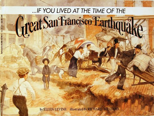 9780590437981: If You Lived at the Time of the Great San Francisco Earthquake
