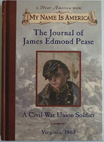 9780590438148: The Journal of James Edmond Pease: A Civil War Union Soldier (My Name Is America)