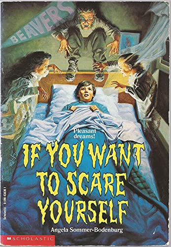 Stock image for If You Want to Scare Yourself for sale by Lighthouse Books and Gifts