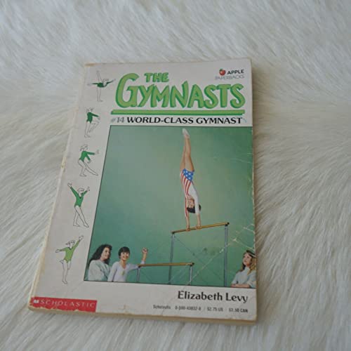 9780590438322: World-class Gymnast (The Gymnasts)