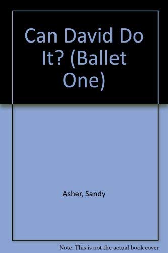 Beispielbild fr Can David Do It? (Ballet One) zum Verkauf von Wonder Book