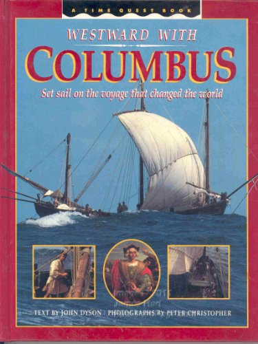 9780590438469: Westward With Columbus: Set Sail on the Voyage That Changed the World/Includes Poster