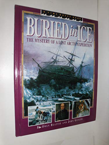 9780590438483: Buried in Ice: The Mystery of a Lost Arctic Expedition (Time Quest Book)