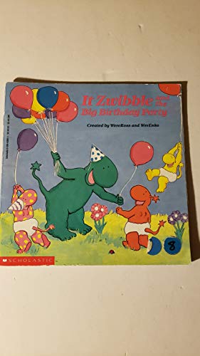 Beispielbild fr It Zwibble and the Big Birthday Party zum Verkauf von Ergodebooks