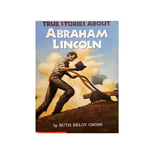 Stock image for True Stories About Abraham Lincoln for sale by SecondSale