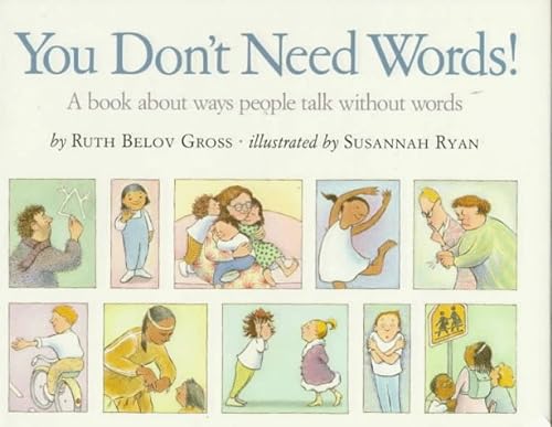 9780590438971: You Don't Need Words: A Book About Ways People Talk Without Words