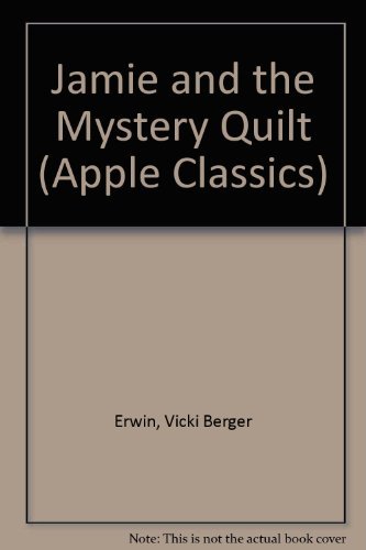 Stock image for Jamie and the Mystery Quilt (Apple Classics) for sale by Gulf Coast Books