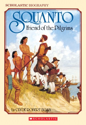 Imagen de archivo de Squanto, Friend Of The Pilgrims a la venta por Goodwill of Colorado