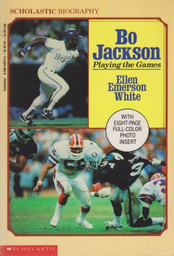 Stock image for Bo Jackson: Playing the Games (Scholastic Biography) for sale by Wonder Book