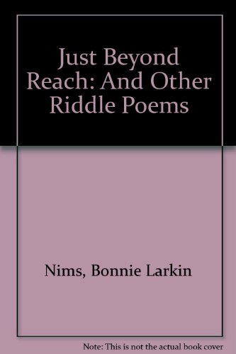 Stock image for Just Beyond Reach And Other Riddle Poems for sale by Library House Internet Sales