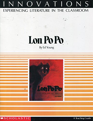 Lon Po Po: A Teaching Guide (Innovations, Experiencing Literature in the Classroom) (9780590441346) by Ronne L. Executive Editor Kaufman