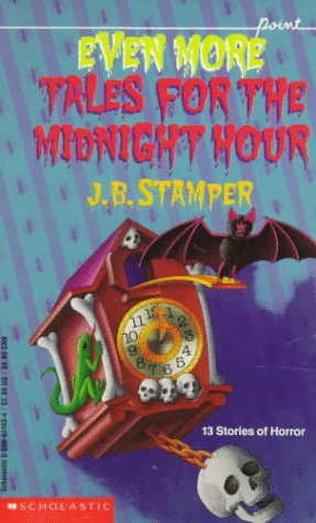 Beispielbild fr Even More Tales for the Midnight Hour (Point) zum Verkauf von BooksRun