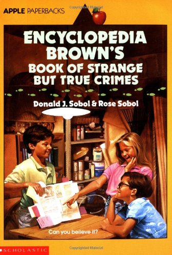 Beispielbild fr Encyclopedia Brown's Book Of Strange But True Crimes (An Apple Paperback) zum Verkauf von Gulf Coast Books