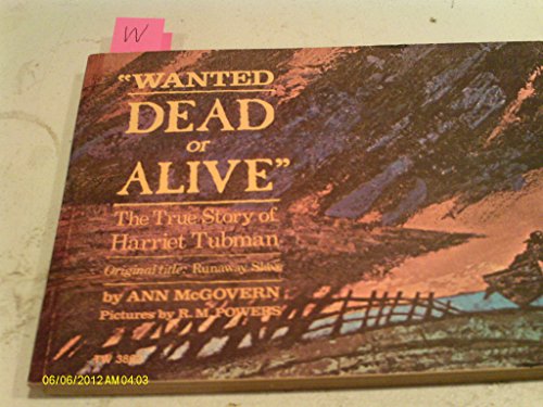 Beispielbild fr Wanted Dead Or Alive: The True Story Of Harriet Tubman zum Verkauf von Gulf Coast Books