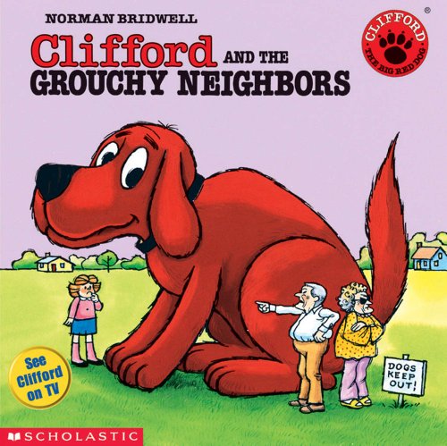 9780590442619: Clifford and the Grouchy Neighbors (Clifford the Big Red Dog)