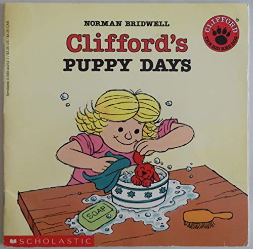 Clifford's Puppy Days (Clifford The Big Red Dog) (9780590442626) by Bridwell, Norman