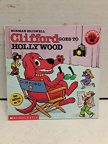 9780590442893: Clifford Goes To Hollywood