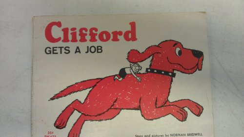 9780590442961: Clifford Gets a Job (Clifford the big red dog)