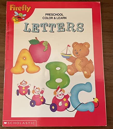 Letters (Firefly Preschool Color & Learn Series) (9780590443098) by Krulik, Nancy E.