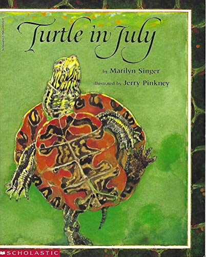 Turtle in July - Marilyn Singer; Marilyn Singer