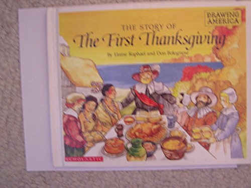 Stock image for Drawing America : The Story of the First Thanksgiving for sale by Better World Books