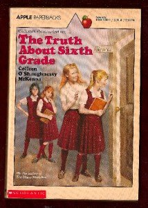 Stock image for The Truth About Sixth Grade for sale by SecondSale