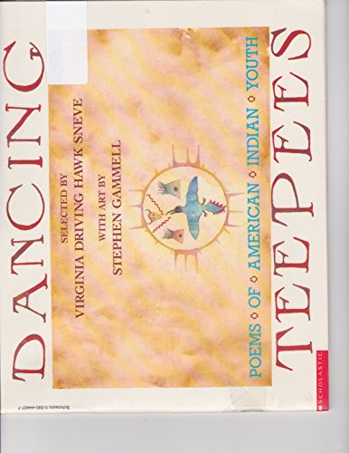 9780590444071: Dancing Teepees: Poems of American Indian Youth