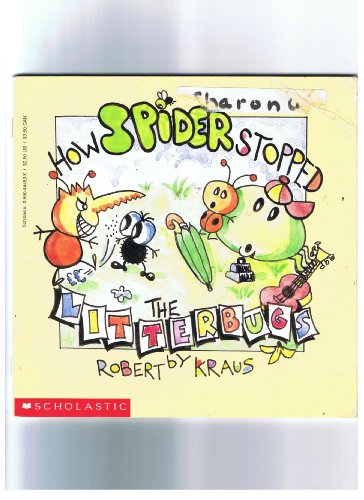 Imagen de archivo de How Spider Stopped the Litterbugs a la venta por Gulf Coast Books